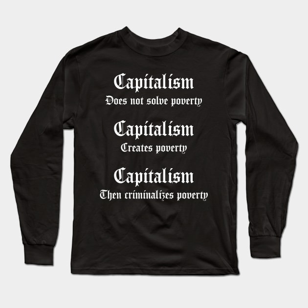 Anti Capitalism Long Sleeve T-Shirt by n23tees